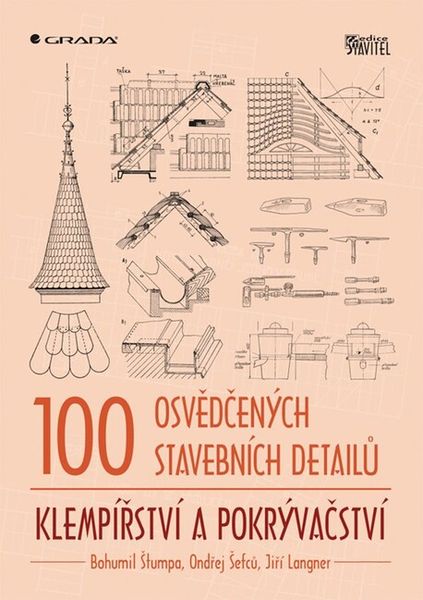 Klempířství a pokrývačství (100 osvědčených stavebných detailů)